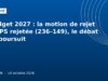 Budget 2027 : la motion de rejet du PS rejetée (236–149), le débat se poursuit Illustration graphique bleu France : budget 2027 et motion de rejet à l'Assemblée nationale, Ouelen 14 octobre 2026