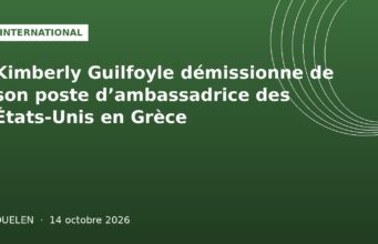 Kimberly Guilfoyle démissionne de son poste d’ambassadrice des États-Unis en Grèce Illustration graphique verte internationale : démission de Kimberly Guilfoyle ambassadrice en Grèce, Ouelen 14 octobre 2026