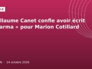 Guillaume Canet confie avoir écrit « Karma » pour Marion Cotillard Illustration graphique rose : Guillaume Canet et le film Karma avec Marion Cotillard, Ouelen 14 octobre 2026