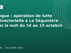 Dengue : opération de lutte antivectorielle à La Séguinière dans la nuit du 14 au 15 octobre Illustration graphique verte : opération lutte antivectorielle dengue à La Séguinière, Ouelen 14 octobre 2026