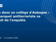 Tirs dans un collège d’Aubagne : le parquet antiterroriste se saisit de l’enquête Tirs dans un collège d'Aubagne : le parquet antiterroriste se saisit de l'enquête
