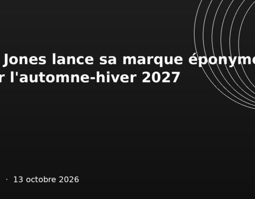 Kim Jones lance sa marque éponyme pour l’automne-hiver 2027 Kim Jones lance sa marque éponyme pour l'automne-hiver 2027
